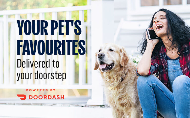 Your pet's favourites delivered to your doorstep. Powered by Doordash