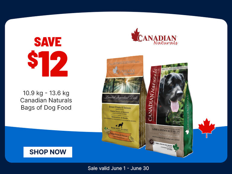Ad showing Canadian Naturals dog food with two bags on the right and text on the left reading &ldquo;Save $12&rdquo; on 10.9&ndash;13.6 kg bags, plus a &ldquo;Shop Now&rdquo; button and sale dates June 1&ndash;30.