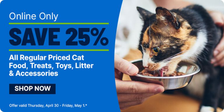 Online-only promotion offering 25% off all regular-priced cat food, treats, toys, litter, and accessories, shown alongside a cat eating from a bowl.
