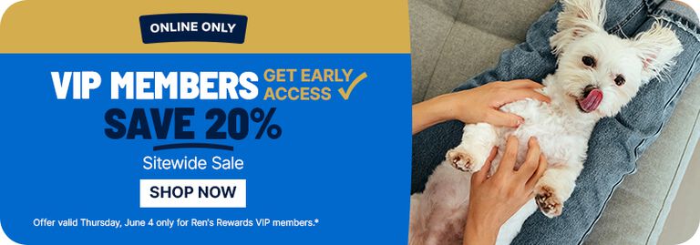 VIP Members get early access to save 20% on sitewide sale. Shop now. Online only. Offer valid June 4 for Ren&rsquo;s Rewards VIP members.