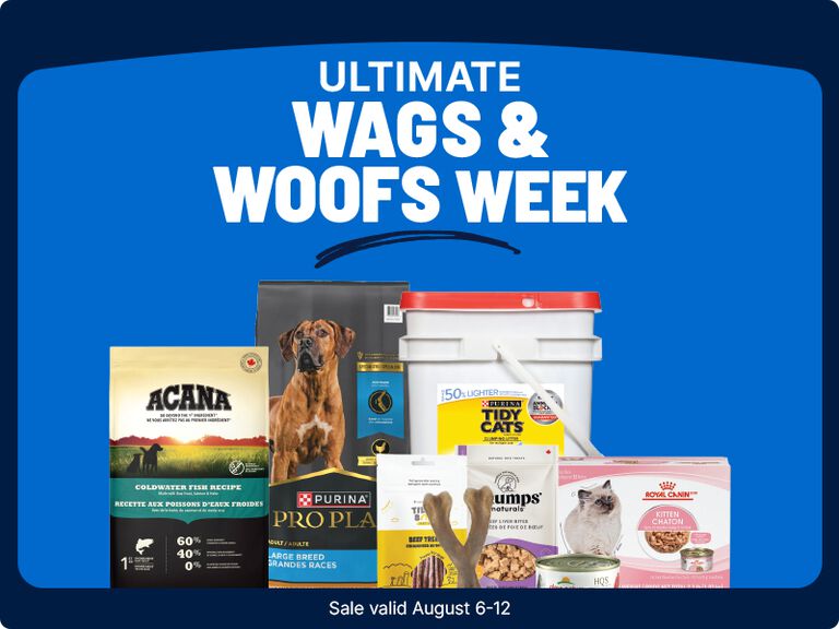 Ultimate Wags & Woofs Week sale featuring pet products, including ACANA dog food, Purina Pro Plan dog food, Tidy Cats litter, pet treats, and Royal Canin kitten food. Sale valid August 6-12.