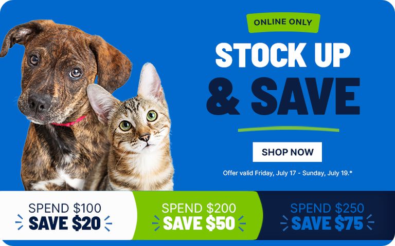 Promotional banner featuring a dog and cat with stock-up savings offers: spend $100 and save $20, spend $200 and save $50, or spend $250 and save $75. 