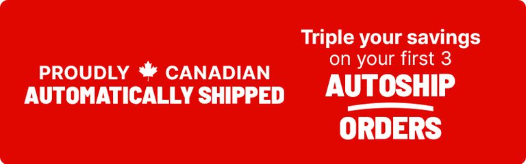 Red banner promoting &ldquo;Proudly Canadian Automatically Shipped&rdquo; and triple savings on first three autoship orders.
