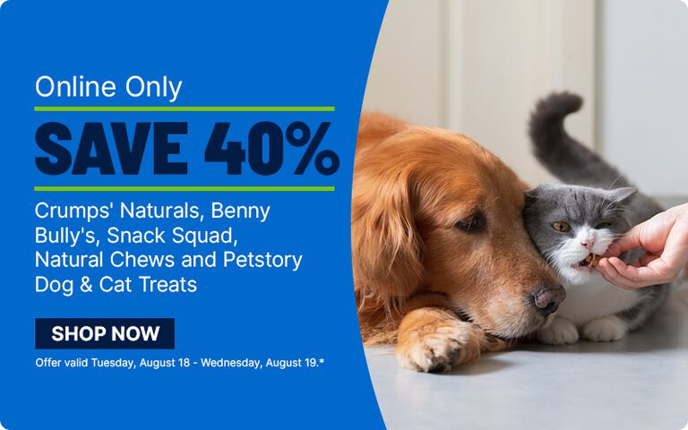 Online-only promotion featuring a dog and cat being given treats. Save 40% on Crumps' Naturals, Benny Bully's, Snack Squad, Natural Chews and Petstory dog and cat treats. Shop Now. Offer valid August 18-19.