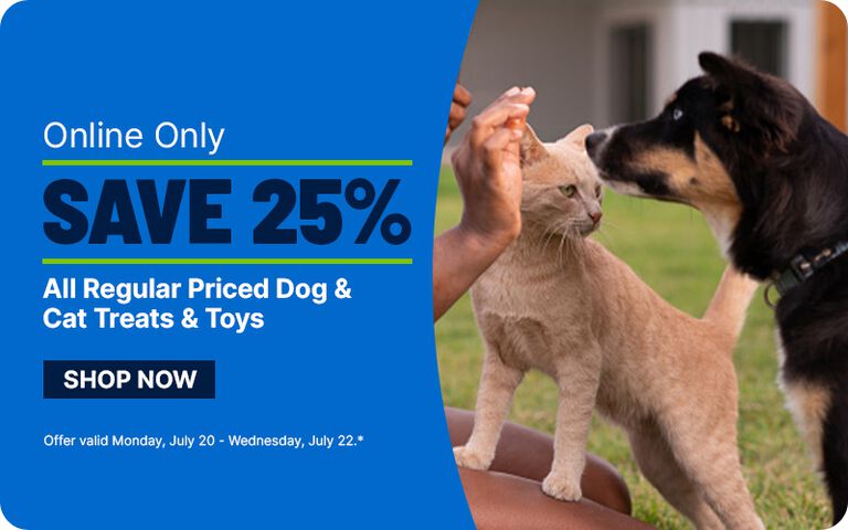 Online-only promotion: Save 25% on all regular-priced dog and cat treats and toys. Includes a "Shop Now" button and offer dates: Monday, July 20&ndash;Wednesday, July 22.